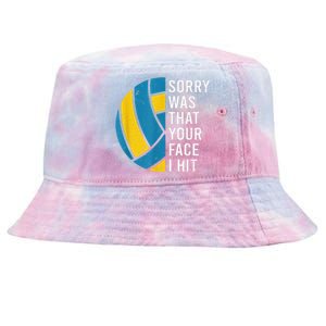 I'm sorry was that your face I hit funny Volleyball Player Tie-Dyed Bucket Hat