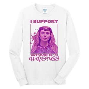 I Support Women’s Wrongs Tall Long Sleeve T-Shirt