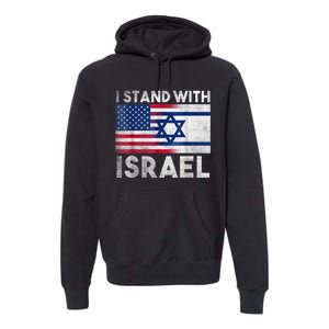 I Stand With Israel - Pray For Israel - US and Israel Flag Premium Hoodie