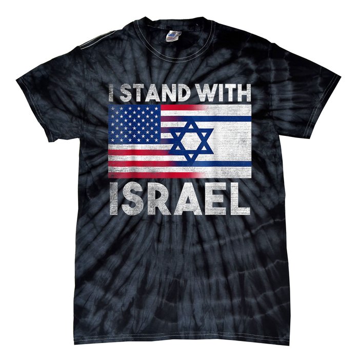 I Stand With Israel - Pray For Israel - US and Israel Flag Tie-Dye T-Shirt