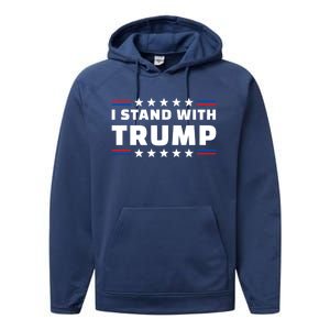 I Stand With Trump Cool Gift Performance Fleece Hoodie