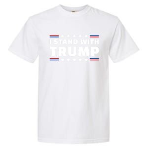 I Stand With Trump Cool Gift Garment-Dyed Heavyweight T-Shirt