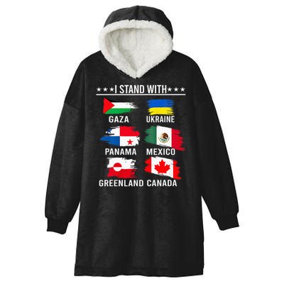 I Stand With Canada Greenland Mexico Panama Gaza Ukraine  Hooded Wearable Blanket