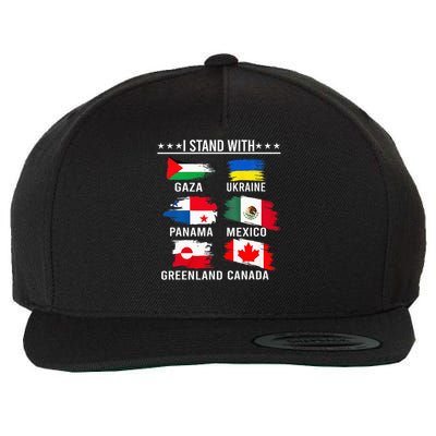I Stand With Canada Greenland Mexico Panama Gaza Ukraine  Wool Snapback Cap