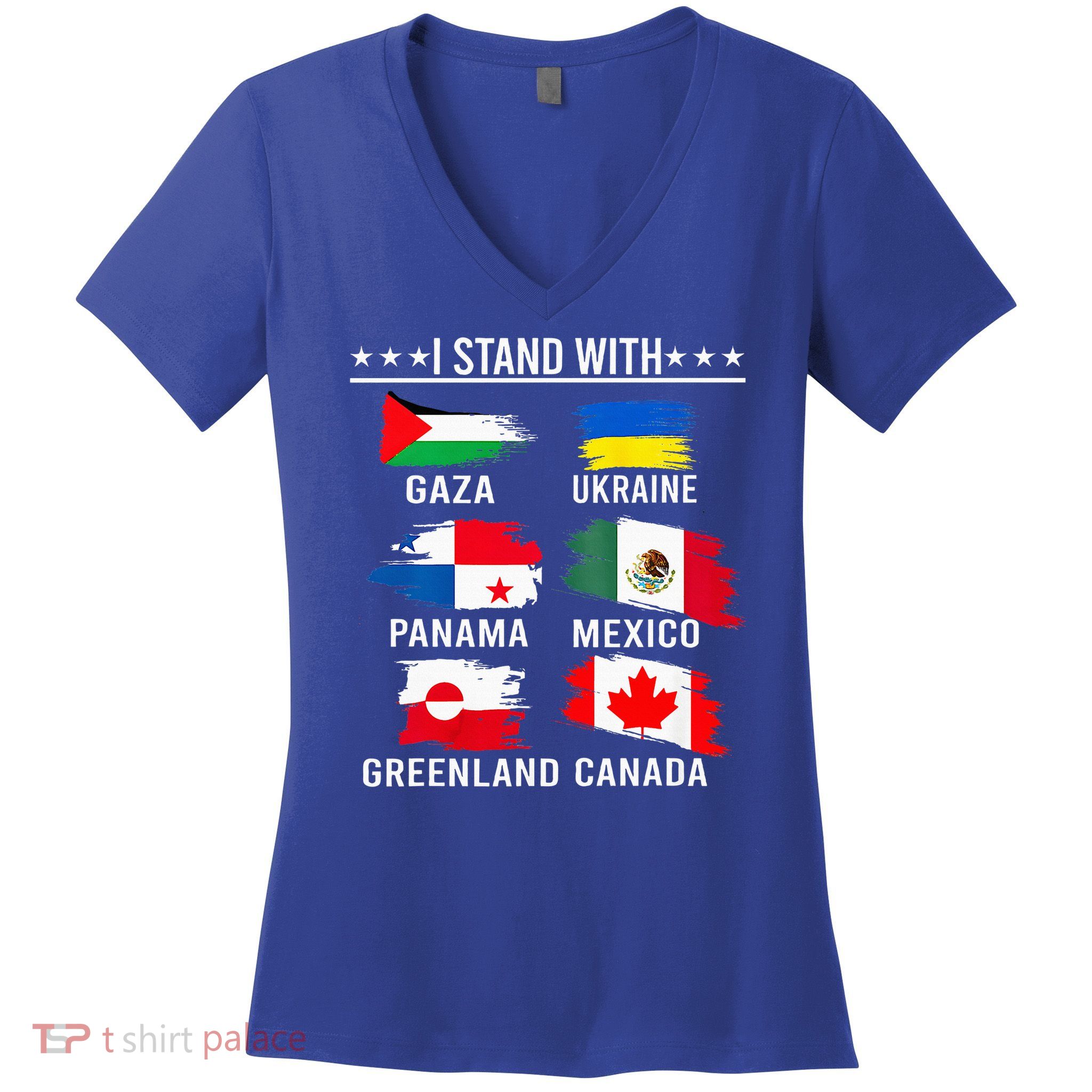 I Stand With Canada Greenland Mexico Panama Gaza Ukraine  Women's V-Neck T-Shirt
