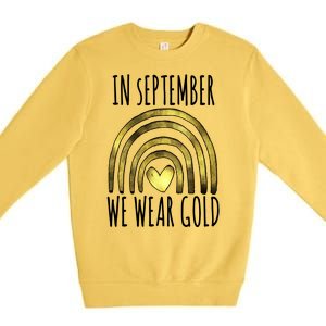 In September We Wear Gold Childhood Cancer Rainbow Premium Crewneck Sweatshirt