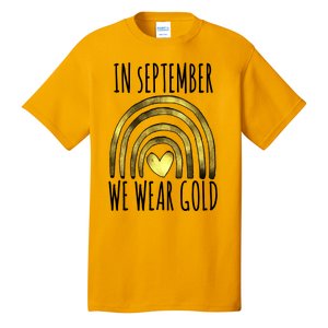 In September We Wear Gold Childhood Cancer Rainbow Tall T-Shirt