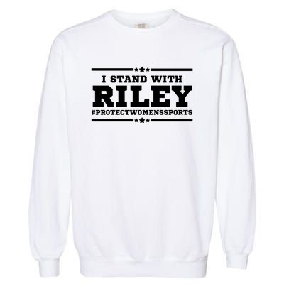 I Stand With Riley Gaines #ProtectWomensSports Garment-Dyed Sweatshirt