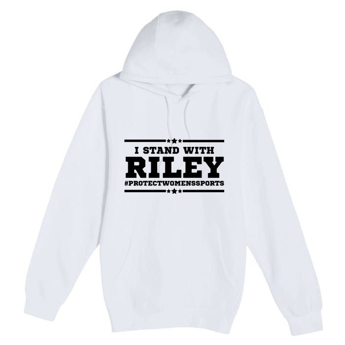 I Stand With Riley Gaines #ProtectWomensSports Premium Pullover Hoodie