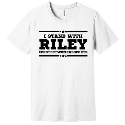 I Stand With Riley Gaines #ProtectWomensSports Premium T-Shirt