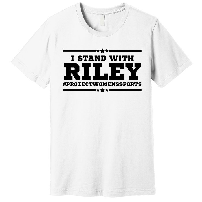 I Stand With Riley Gaines #ProtectWomensSports Premium T-Shirt