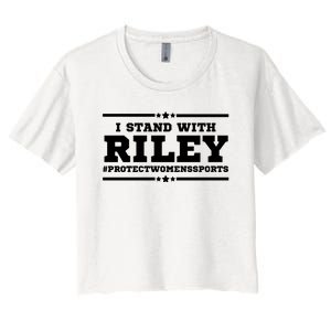 I Stand With Riley Gaines #ProtectWomensSports Women's Crop Top Tee