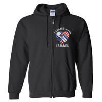 I Stand With Israel USA American Flag with Israel Flag Full Zip Hoodie