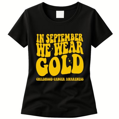In September We Wear Gold Childhood Cancer Awareness Womens T-Shirt