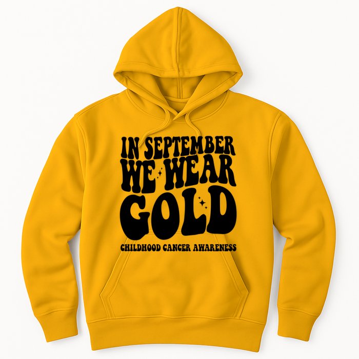 In September We Wear Gold Childhood Cancer Awareness Hoodie