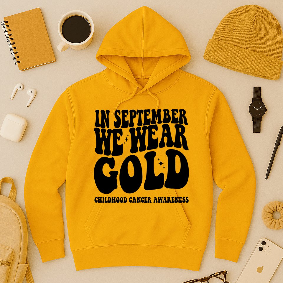 In September We Wear Gold Childhood Cancer Awareness Hoodie