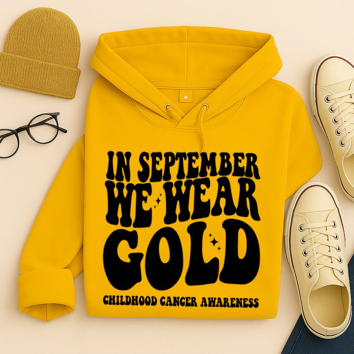 In September We Wear Gold Childhood Cancer Awareness Hoodie