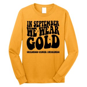 In September We Wear Gold Childhood Cancer Awareness Long Sleeve Shirt