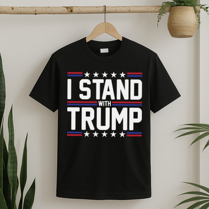 I Stand With Trump T-Shirt