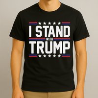 I Stand With Trump T-Shirt