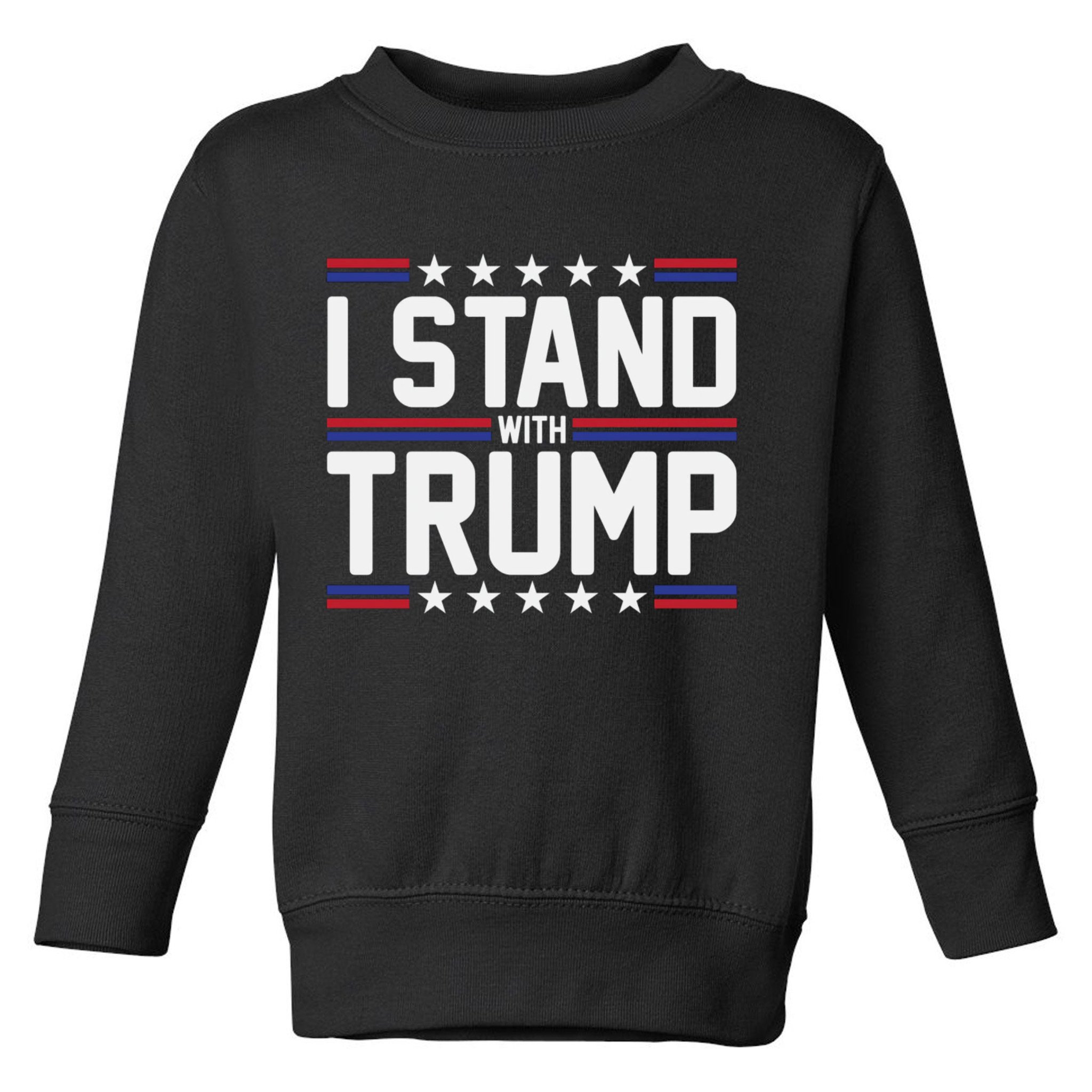 I Stand With Trump Toddler Sweatshirt