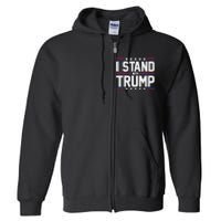 I Stand With Trump Full Zip Hoodie