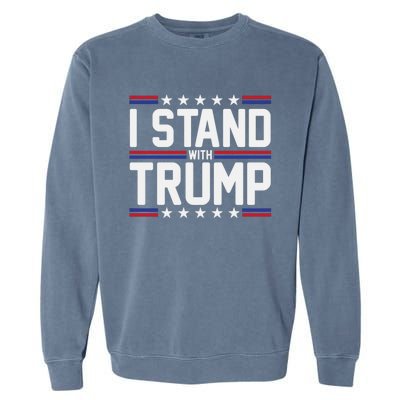 I Stand With Trump Garment-Dyed Sweatshirt