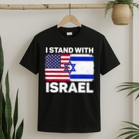 I Stand With Israel Usa American Flag With Israel Flag T-Shirt