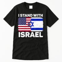 I Stand With Israel Usa American Flag With Israel Flag Tall T-Shirt