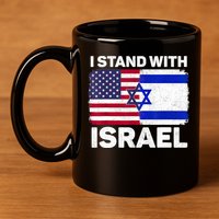 I Stand With Israel Usa American Flag With Israel Flag 11oz C Handle Ceramic Mug