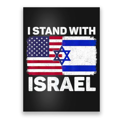 I Stand With Israel Usa American Flag With Israel Flag Poster
