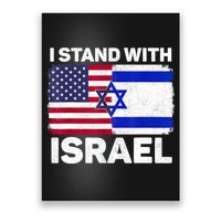 I Stand With Israel Usa American Flag With Israel Flag Poster