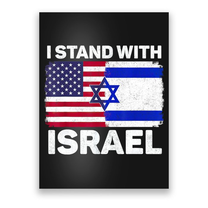 I Stand With Israel Usa American Flag With Israel Flag Poster