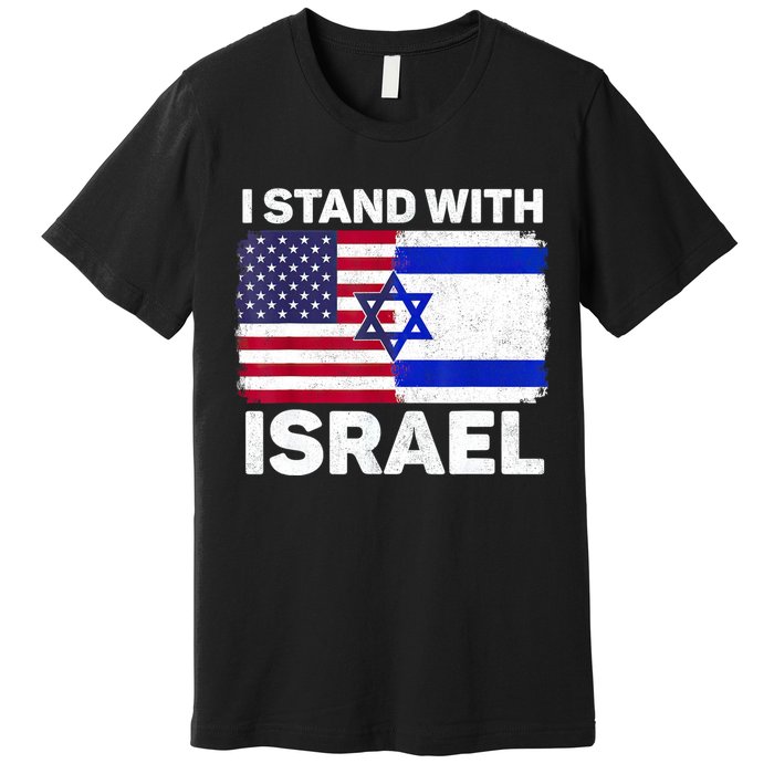 I Stand With Israel Usa American Flag With Israel Flag Premium T-Shirt