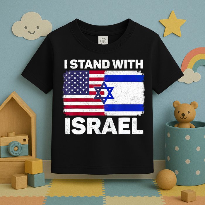 I Stand With Israel Usa American Flag With Israel Flag Toddler T-Shirt