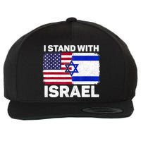 I Stand With Israel Usa American Flag With Israel Flag Wool Snapback Cap