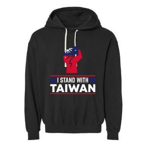 I Stand With Taiwan Raised Fist Gift Garment-Dyed Fleece Hoodie