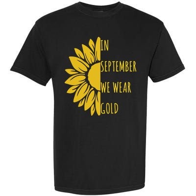 In September We Wear Gold Childhood Cancer Sunflower Garment-Dyed Heavyweight T-Shirt