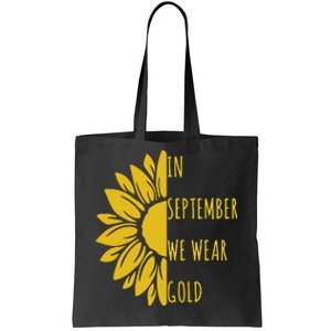 In September We Wear Gold Childhood Cancer Sunflower Tote Bag