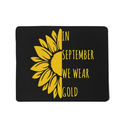 In September We Wear Gold Childhood Cancer Sunflower Mousepad