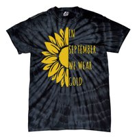 In September We Wear Gold Childhood Cancer Sunflower Tie-Dye T-Shirt