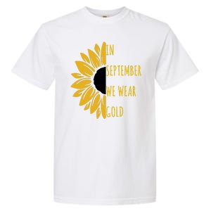 In September We Wear Gold Childhood Cancer Sunflower Garment-Dyed Heavyweight T-Shirt