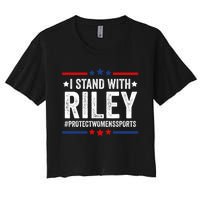 I Stand With Riley Gaines #ProtectWomensSports Women's Crop Top Tee