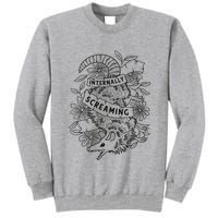 Internally Screaming Weird Sarcastic Funny Opossum Possum Tall Sweatshirt
