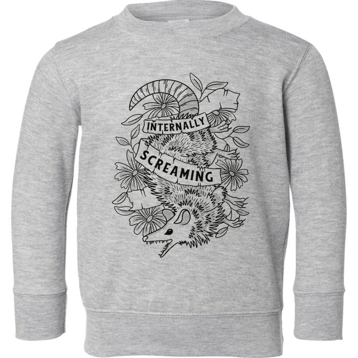 Internally Screaming Weird Sarcastic Funny Opossum Possum Toddler Sweatshirt