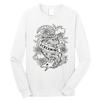 Internally Screaming Weird Sarcastic Funny Opossum Possum Long Sleeve Shirt