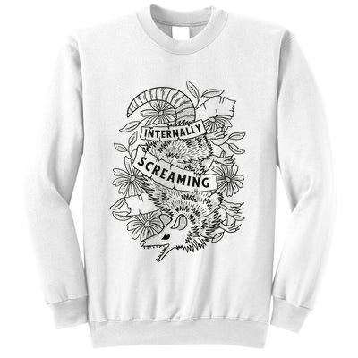 Internally Screaming Weird Sarcastic Funny Opossum Possum Sweatshirt