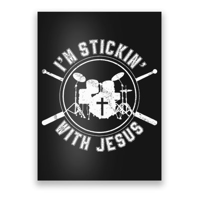 IM Stickin With Jesus Christian Drummer Drum Sticks Poster