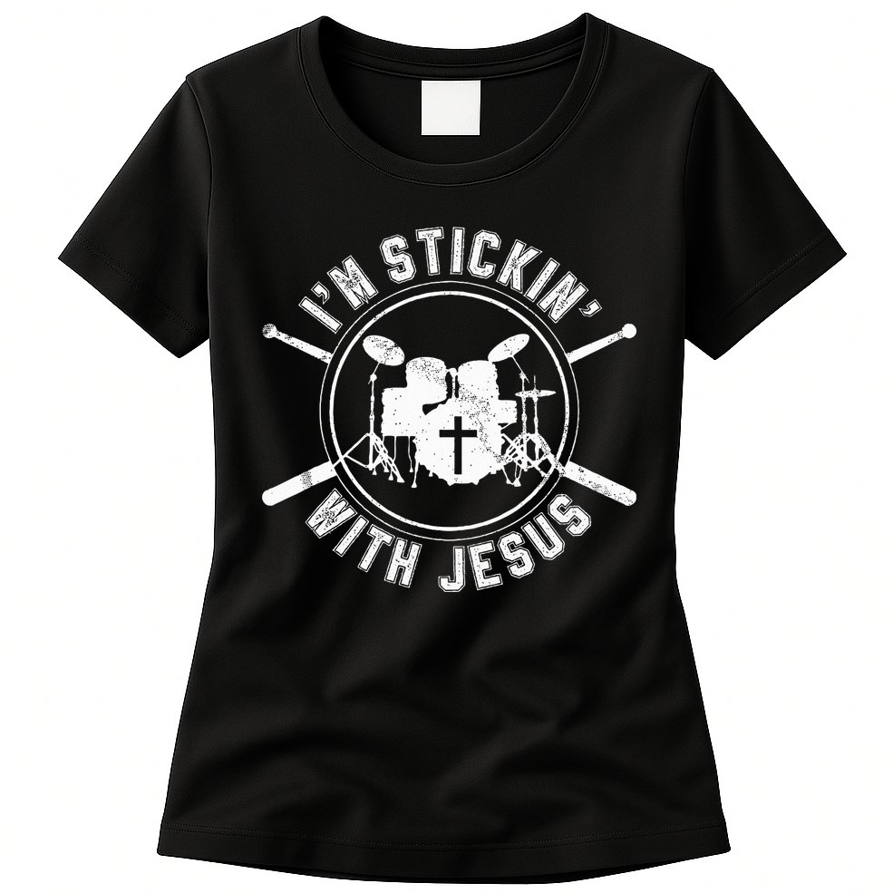 IM Stickin With Jesus Christian Drummer Drum Sticks Womens T-Shirt