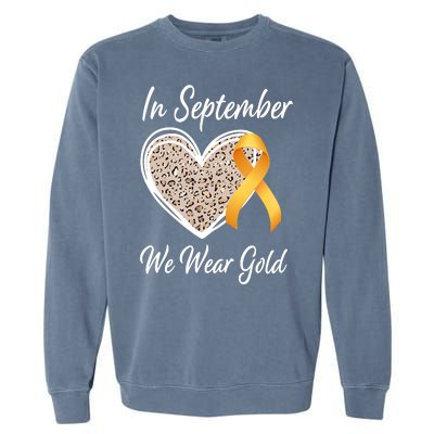 In September We Wear Gold Leopard Print Rainbow Childhood Cancer Awareness Garment-Dyed Sweatshirt